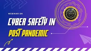 Cyber Safety in Post Pandemic World by Cyber Security Expert Mohit Yadav | DSLCA