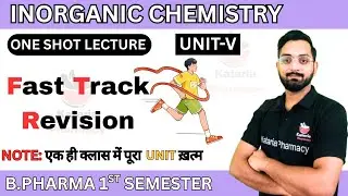 INORGANIC CHEMISTRY | UNIT-V | ONE SHOT REVISION | B.Pharma 1st Semester #ruhs #aktu #rgpv
