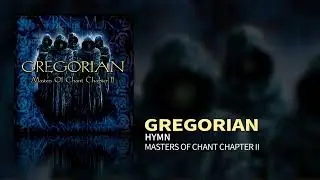 Gregorian - Hymn (Masters Of Chant II)