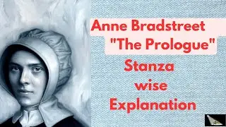 The Prologue by Anne Bradstreet |Stanza wise explanation| PG TRB  | AMERICAN LITERATURE