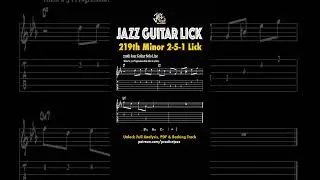 Jazz Guitar Licks 1000 #219: Melodic Phrasing on a Minor II-V-I