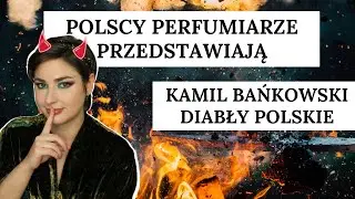 Jak pachną polskie diabły?