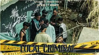 LOCAL CRIMINAL || LiL KiD || (ft @HIDHOX ) || (OFFICIAL MUSIC VIDEO) || PROD- lejJa ||2k24