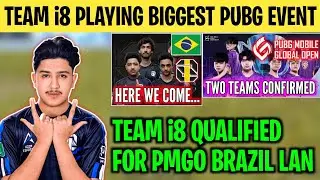 TEAM i8 GOING TO PMGO BRAZIL🇧🇷 | i8 Qualified For Pmgo Lan😍 | Biggest Pubg Teams Playing Pmgo😨