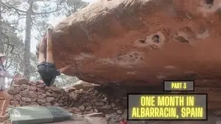 Bouldering in Albarracin, Spain || Part 3
