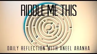 Daily Reflection With Aneel Aranha | Mark 4:1-20  | January 30, 2019