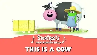 This is a Cow (Instrumental) | StoryBots