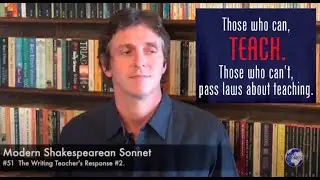 Modern Shakespearean Sonnet 51. The Writing Teacher's Response #2, by Andrew Barker