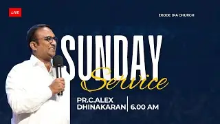 🔴LIVE-25.01.2026 ஞாயிறு ஆராதனை|PR.அலெக்ஸ் தினகரன்|ஈரோடு IPA திருச்சபை(TAMIL SERMON) #erode