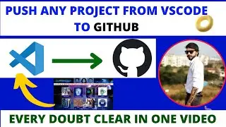 How to Push Code to Github | How to Upload your Projects to Git & GitHub | Python Project