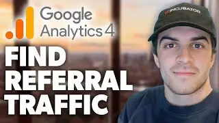 How to Find Your Referral Traffic Sources in Google Analytics 4 (GA4) (2024 Guide)