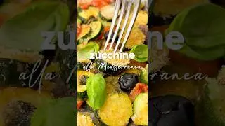 Zucchine alla Mediterranea 😍🥒😋🫒 #zucchine #ricetta #ricette #cucina #cucinafacile