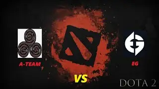 EG vs A-Team Dota 2 | EG Victory | DPC EU | Dota 2 Tournament 2021