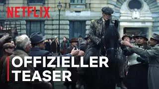 Peaky Blinders &ndash; The Immortal Man | Offizieller Teaser | Netflix