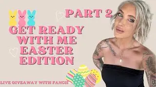 GRWM: PART 2  of Live Giveaway with Fancii & Co.