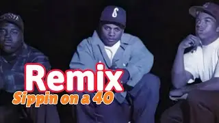 Eazy-E Sippin on a 40 (REMIX) Ft B.G. Know Out Ft  Dresta