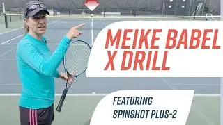 X Drill with Meike Babel former WTA pro - Tennis Drill for Spinshot tennis ball machine