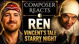 Composer Reacts to Ren - Vincent's Tale - Starry Night