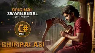 TANPURA WITH SWARMANDAL - BHIMPALASI | PITCH C# | KALI 1 | VOICE TRAINING | Complete Riyaz