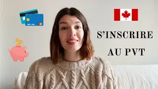 PVT CANADA : D&Eacute;MARCHES ET CO&Ucirc;TS 🇨🇦