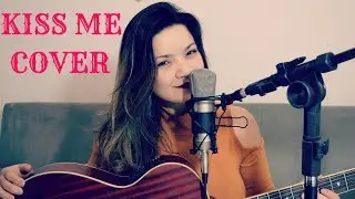 Kiss Me - Sixpence None The Richer Cover by Anny Cee
