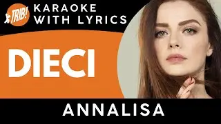 ANNALISA - DIECI - KARAOKE SANREMO 2021| BASE MIDI con TESTO | TRIB