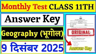 Class 11 Geography 9 December Answer Key | Monthly Test Answer Key | 9 December Answer Key |