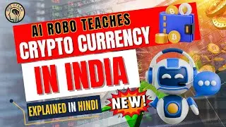 Ai Robo Teaches Cryptocurrency & Taxation in India : Explained in Hindi in 10 Mins | Bizz Gyaan Robo