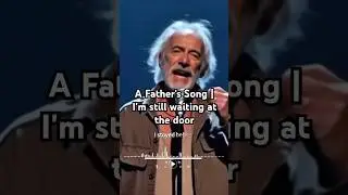 A Father's Song | I'm Still Waiting At The Door  #theothersideofmakebelieve #agt2025