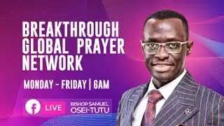BREAKTHROUGH GLOBAL PRAYER NETWORK - EPISODE 435