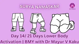 Day 14 / 21 Days Lower Body Activation Challenge  Surya Namaskar (12 Steps)