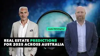 Real Estate Predictions for 2025 Across Australia 📊 Louis Christopher, SQM Research