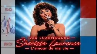 eurovision 1986 Luxembourg 🇱🇺 Sherisse Laurence - L'amour de ma vie ᴴᴰ