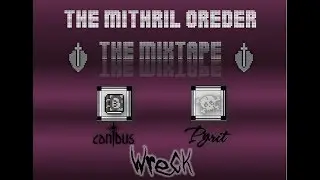 Mithril OReDER - The Mixtape - Canibus x Pyrit - Wreck