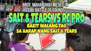 SALT & TEARS DISCO MOBILE VS RC PRO LIGHTS & SOUNDS BATTLE FOR GREATNESS @ Maharuhay Medellin Cebu