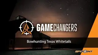 Bowhunting Texas Whitetails | GameChangers | SPYPOINT
