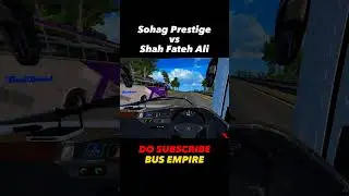 Sohag Prestige vs Sah Fateh Ali #bus #gaming #race #ytshorts #video #foryou #ets2 #gameplay