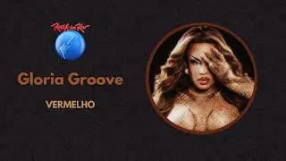 Gloria Groove - VERMELHO (Live at Rock In Rio 2024 Studio Version)
