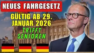 SCHOCK + Neues Fahrgesetz + Ab 28. Januar 2026 + Große Änderungen für Senioren