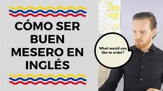 Inglés del Restaurante: Dialogo Para Meseros