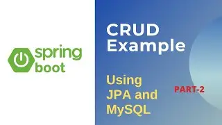 Spring Boot Session 14 Spring Boot JPA CRUD Operations with MySql
