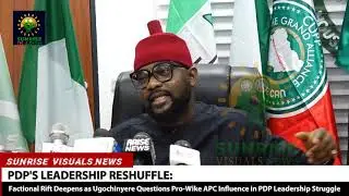 Factional Rift Deepens as Ugochinyere Questions Pro-Wike APC Influence in PDP Leadership Struggle