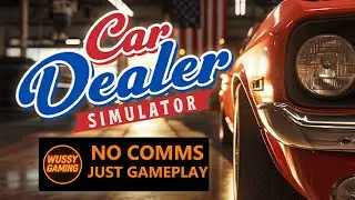 Car Dealer Simulator Part 2 No Comms