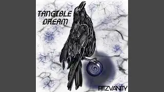 Tangible Dream