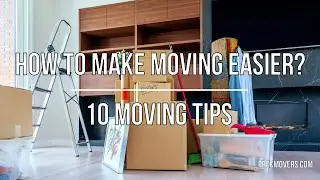 HOW TO MAKE MOVING EASIER? 10 MOVING TIPS 🚍 - TrekMovers