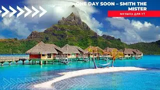 One Day Soon &ndash; Smith The Mister (No Copyright Music)