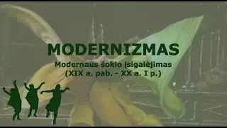 Modernizmas. Modernaus šokio įsigalėjimas (XIX a. pab. – XX a. I p.) / Europos šokio istorija