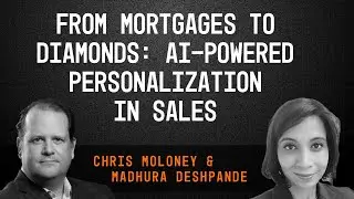 From Mortgages to Diamonds: AI-Powered Personalization in Sales (Generation AI Podcast)