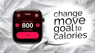 How to Change Move Goal to Calories on Apple Watch (tutorial)