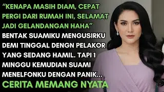 SUAMI USIR AKU DEMI TINGGAL DENGAN GUNDIKNYA YANG HAMIL ANAKNYA TAPI SEMINGGU KEMUDIAN DIA PANIK....